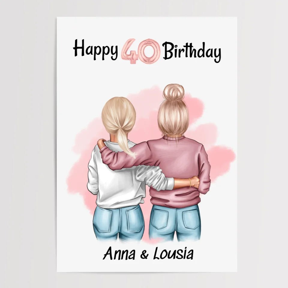 Beste Freundin 40 Geburtstag Geschenk Bild/Poster/Karte personalisiert - Cantty