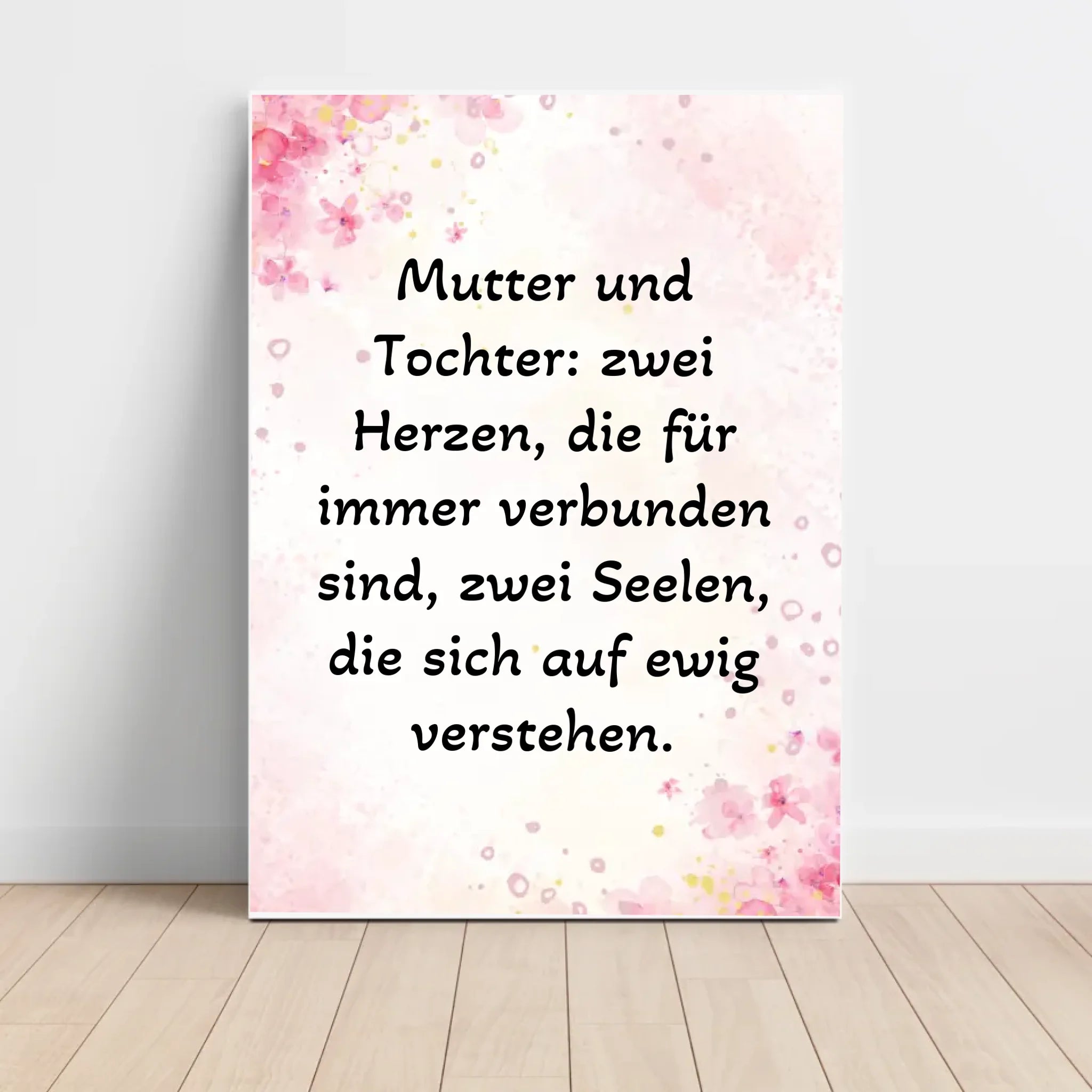 Spruch Poster für Mutter und Tochter gestalten - Cantty