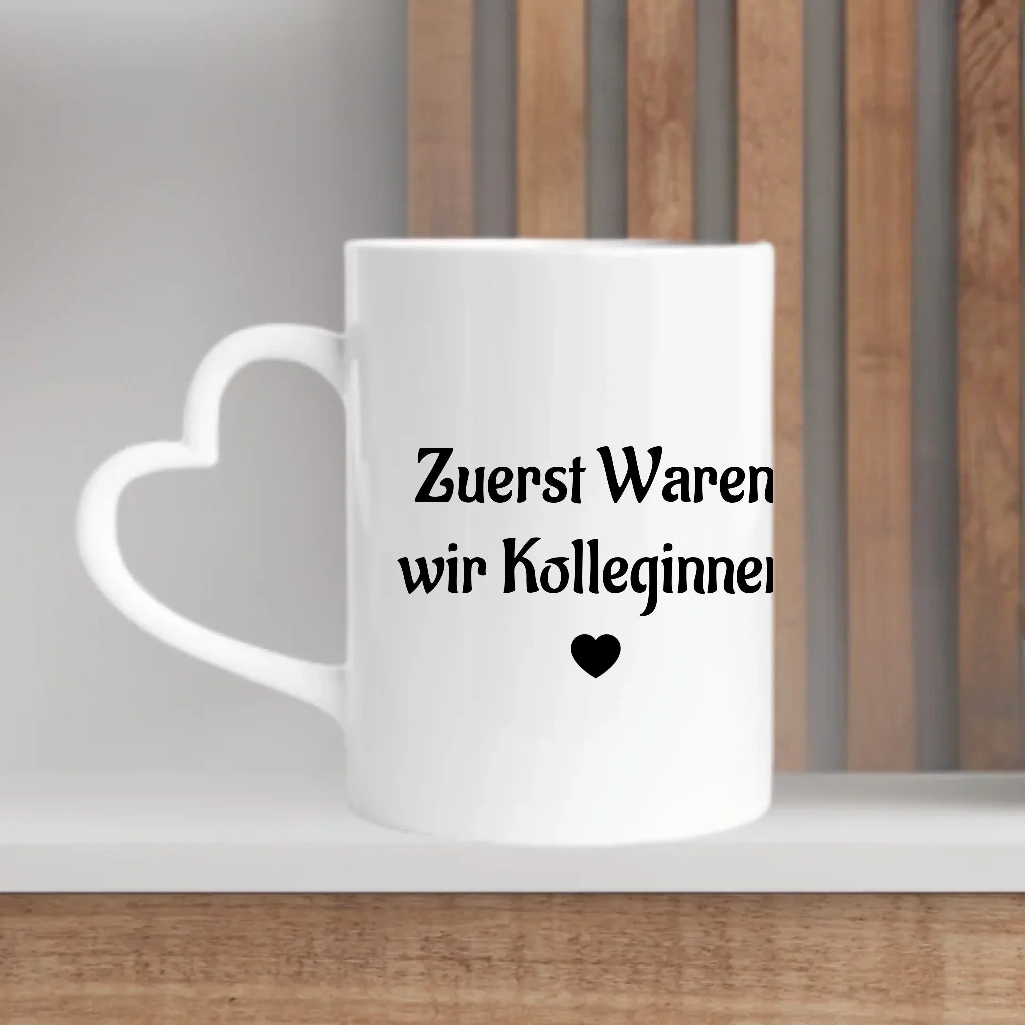 Zuerst Waren wir Kolleginnen Tasse personalisiert - Cantty